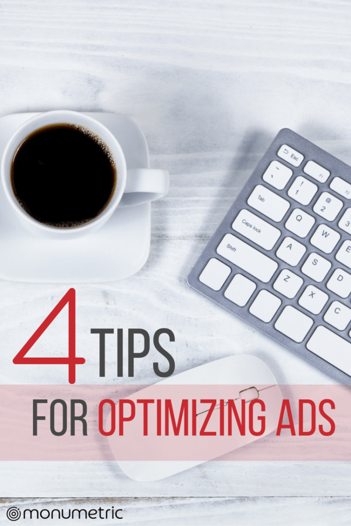 4 Tips for Optimizing Ads
