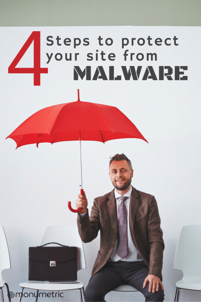 4 Steps to Protect your site from Malware