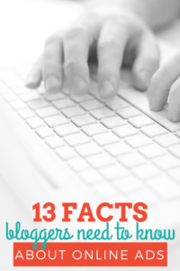 13 Facts Bloggers Need to Know About Online Ads